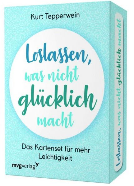 Loslassen, was nicht glücklich macht, Meditationskarten: Das Kartenset für mehr Leichtigkeit - mvg Verlag