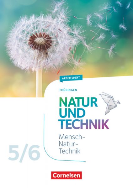 Natur und Technik - Naturwissenschaften: Neubearbeitung - Thüringen 2020 - 5./6. Schuljahr Arbeitshe - Cornelsen Verlag
