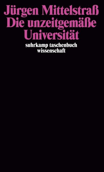 Die unzeitgemäße Universität - Suhrkamp