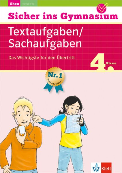 Sicher ins Gymnasium Mathematik Textaufgaben 4. Klasse: Das Wichtigste für den Übertritt