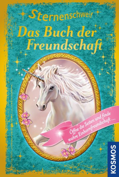 Sternenschweif, Das Buch der Freundschaft: Öffne die Seiten und finde wahre Einhornfreundschaft - Kosmos