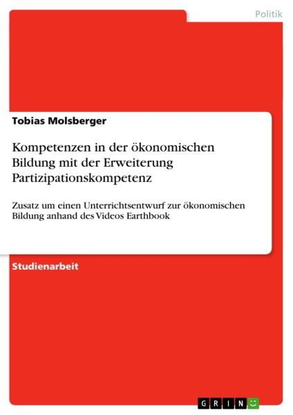 Kompetenzen in der ökonomischen Bildung mit der Erweiterung Partizipationskompetenz: Zusatz um einen