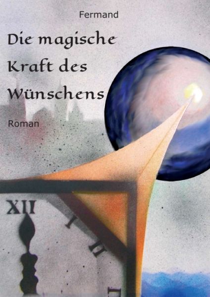 Die magische Kraft des Wünschens - tredition