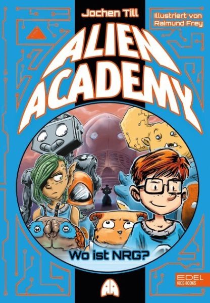 Alien Academy: Wo ist NRG?. Ungekürzte Ausgabe - Edel Germany GmbH...