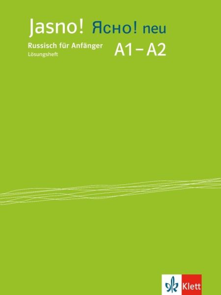 Jasno! neu Lösungsheft A1-A2: Russisch für Anfänger. Lösungsheft - Klett Sprachen,Kl...