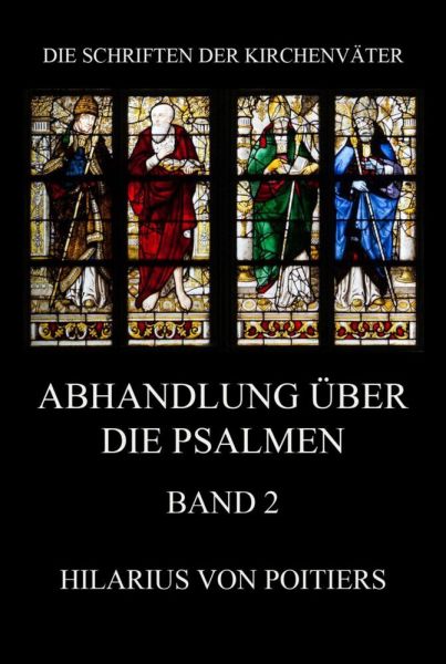 Abhandlungen über die Psalmen, Band 2 - Jazzybee Verlag