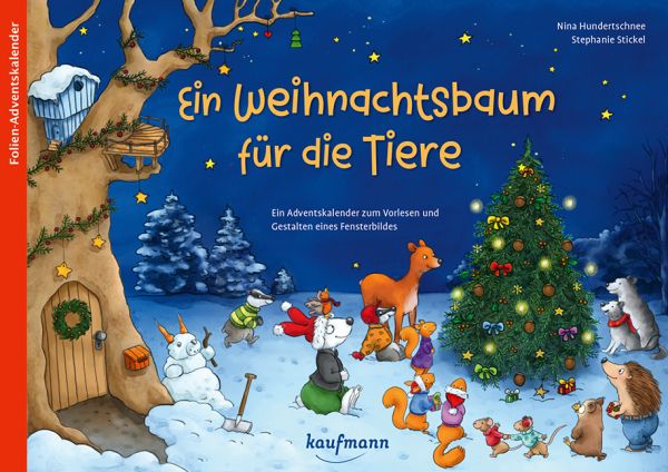 Ein Weihnachtsbaum für die Tiere: Ein Adventskalender zum Vorlesen und Gestalten eines Fensterbildes - Kaufmann