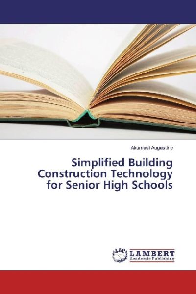Simplified Building Construction Technology for Senior High Schools - LAP Lambert Acade...