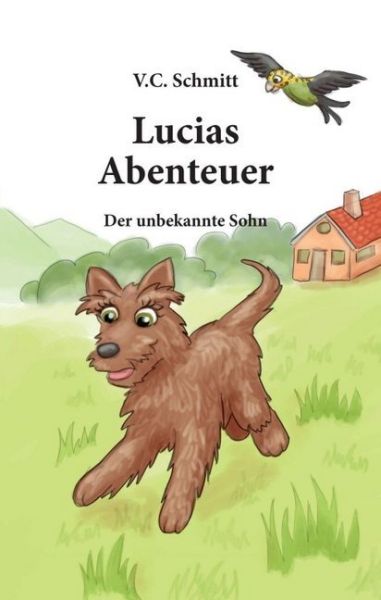 Lucias Abenteuer: Der Unbekannte Sohn - tredition