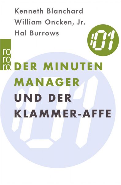 Der Minuten Manager und der Klammer-Affe: Wie man lernt, sich nicht zuviel aufzuhalsen - Rowohlt TB.