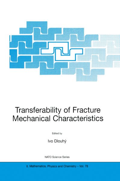 Transferability of Fracture Mechanical Characteristics - Springer Netherla...