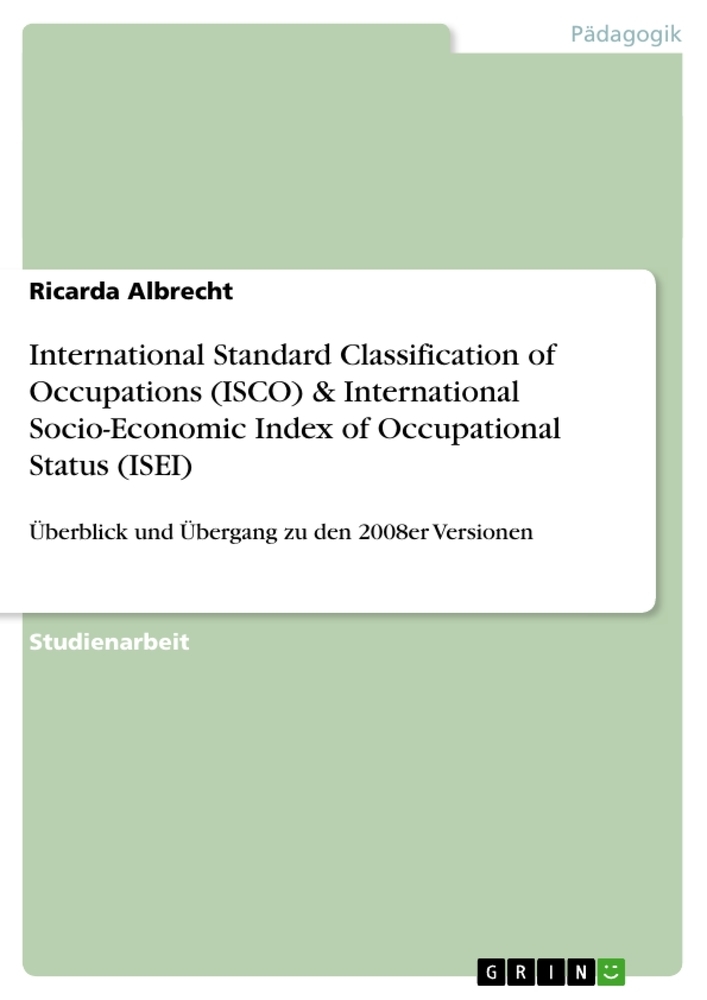International Standard Classification of Occupations (ISCO) & International Socio-Economic Index of