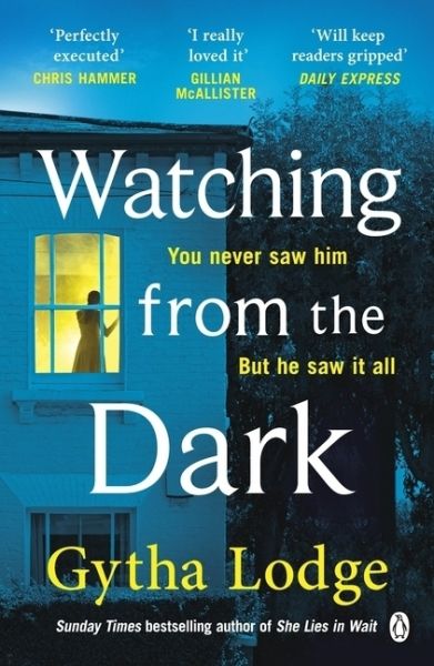 Watching from the Dark: The gripping new crime thriller from the Richard and Judy bestselling author - Penguin Books UK,...