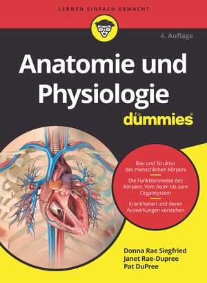 Anatomie und Physiologie für Dummies - Wiley-VCH Dummies...