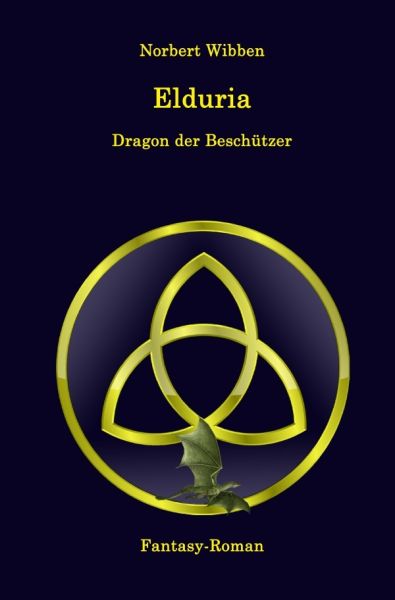 Elduria - Dragon der Beschützer - epubli