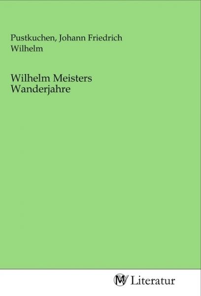 Wilhelm Meisters Wanderjahre - MV-Literatur