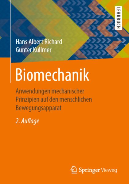 Biomechanik: Anwendungen mechanischer Prinzipien auf den menschlichen Bewegungsapparat - Springer Berlin,S...