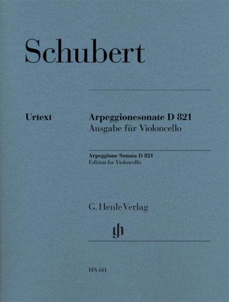 Schubert, Franz - Arpeggionesonate a-moll D 821: Besetzung: Violoncello und Klavier - Henle