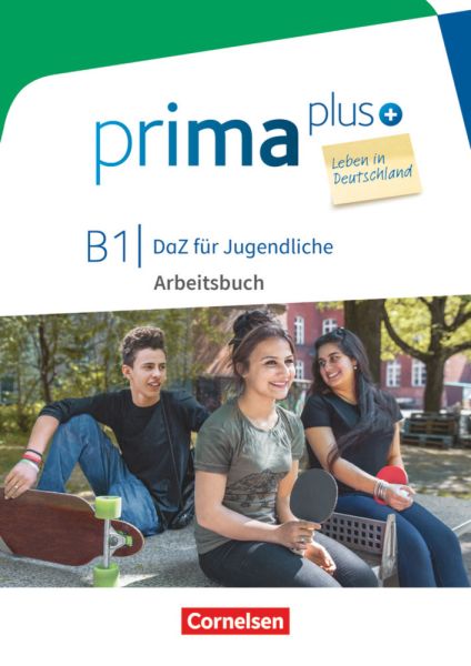 Prima plus - Leben in Deutschland - DaZ für Jugendliche - B1: Arbeitsbuch mit Audio- und Lösungs-Dow - Cornelsen Verlag