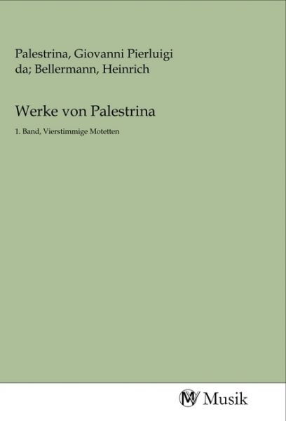 Werke von Palestrina: 1. Band, Vierstimmige Motetten - MV-Musik