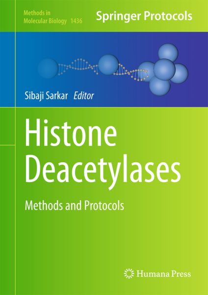 Histone Deacetylases: Methods and Protocols - Springer Berlin,H...
