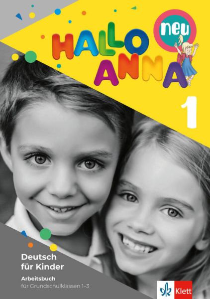 Hallo Anna 1-3 neu: Arbeitsbuch für Grundschulklassen 1-3 - Klett Sprachen,Kl...