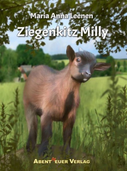 Ziegenkitz Milly: Ein aufregender Tag - Abentheuer Verlag