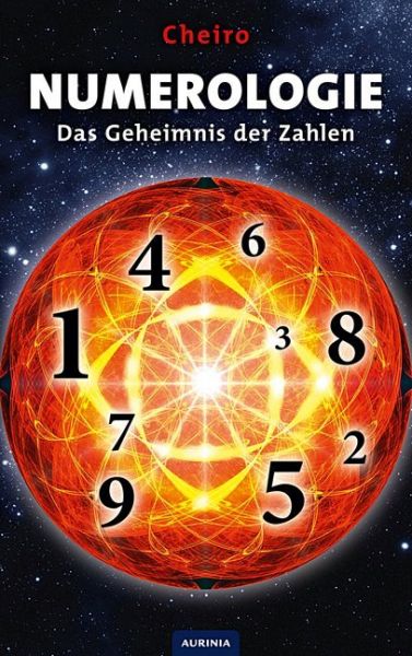 Numerologie: Das Geheimnis der Zahlen - Aurinia Verlag