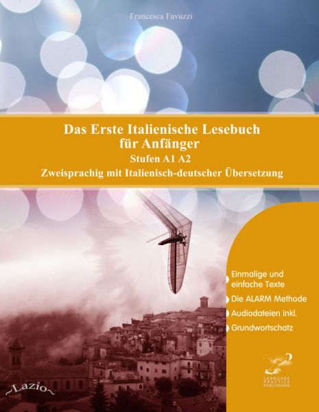Das Erste Italienische Lesebuch für Anfänger, m. 29 Audio: Stufen A1 A2 Zweisprachig mit Italienisch - Audiolego
