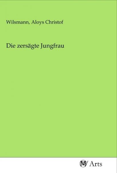 Die zersägte Jungfrau - MV-Arts