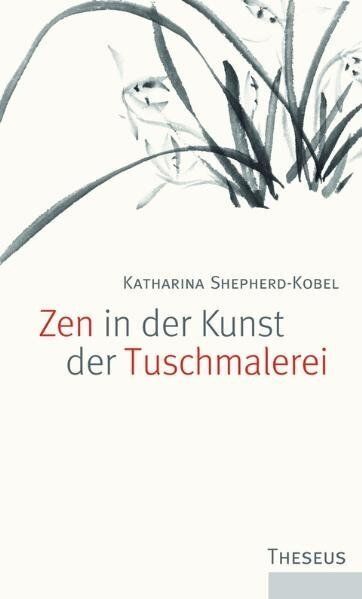 Zen in der Kunst der Tuschmalerei - Theseus