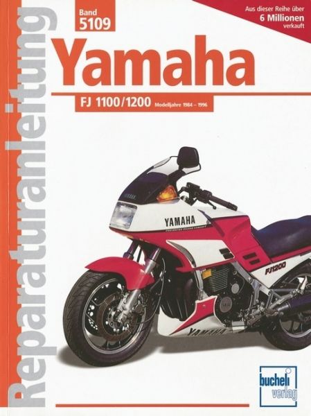 Yamaha FJ 1100 / 1200: Modelljahre 1984-1996 - bucheli