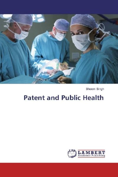 Patent and Public Health - LAP Lambert Acade...