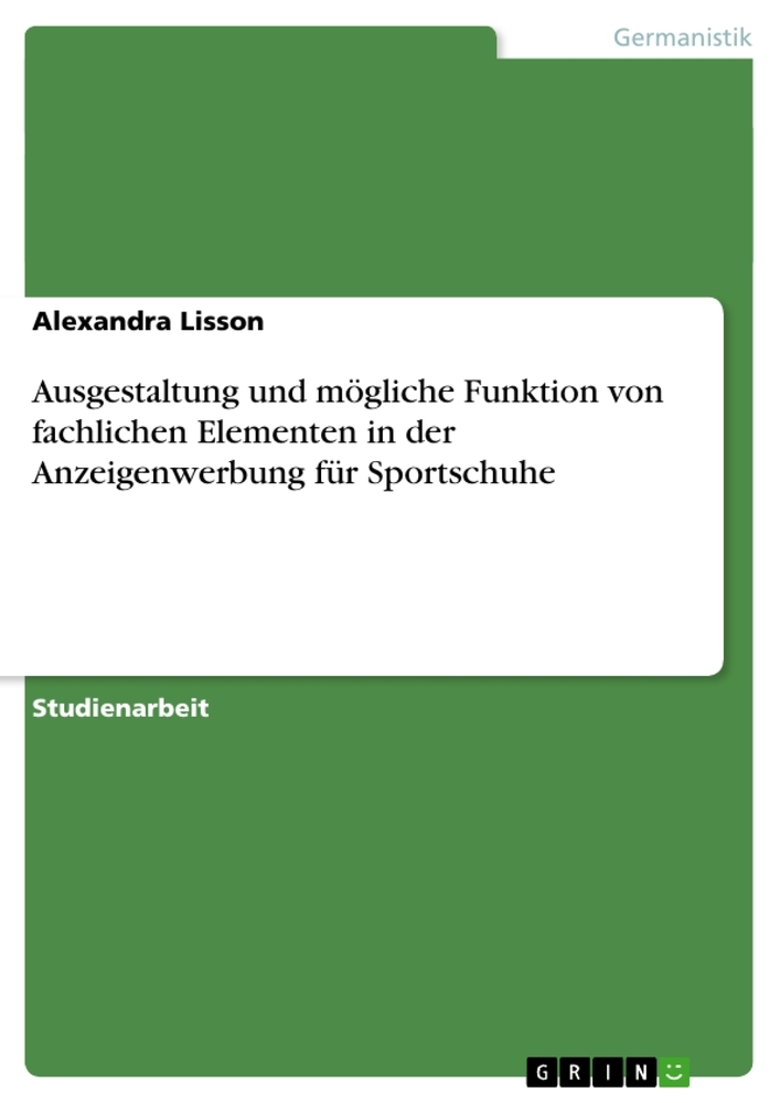 Ausgestaltung und mögliche Funktion von fachlichen Elementen in der Anzeigenwerbung für Sportschuhe