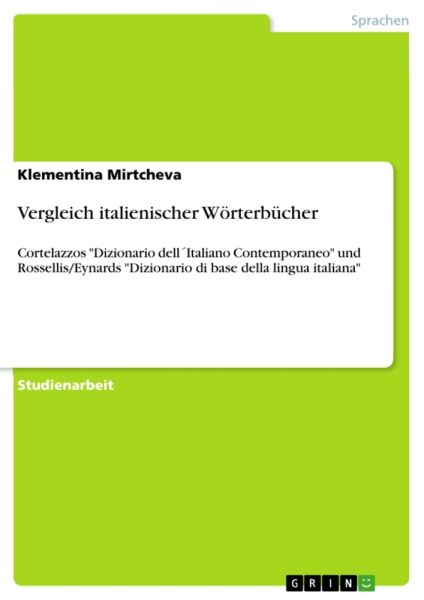 Vergleich italienischer Wörterbücher: Michele Cortelazzo, Dizionario dell Italiano Contemporaneo (DI