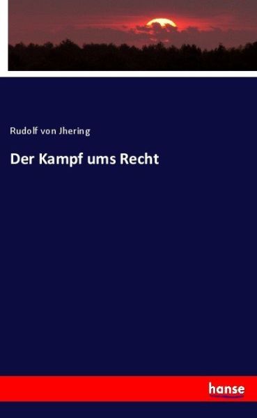 Der Kampf ums Recht - Hansebooks