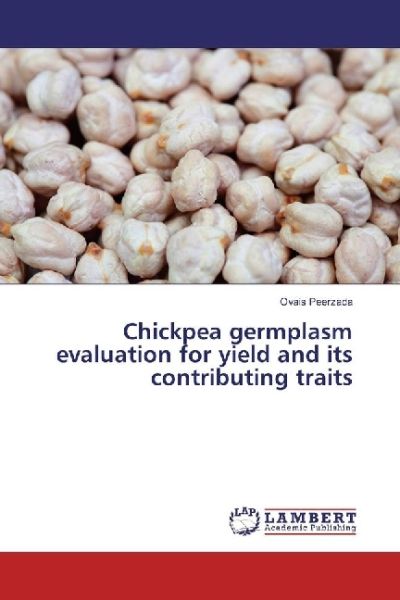 Chickpea germplasm evaluation for yield and its contributing traits - LAP Lambert Acade...