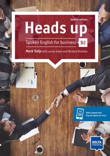 Heads up B2, Student's Book with audios online: Spoken English for business - Delta Publishing/...
