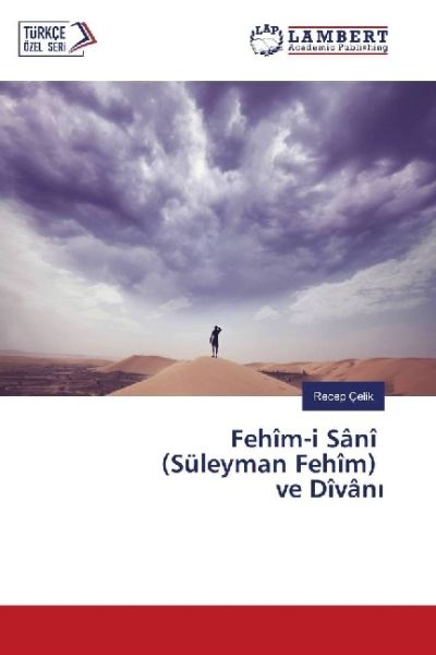 Fehîm-i Sânî (Süleyman Fehîm) ve Dîvân - LAP Lambert Acade...