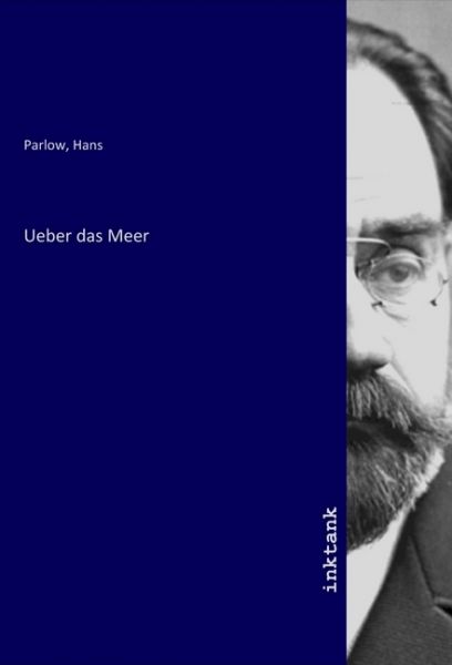 Ueber das Meer - Inktank-Publishing