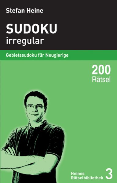 Sudoku, irregular: Gebietssudoku für Neugierige. 200 Rätsel - Presse Service He...