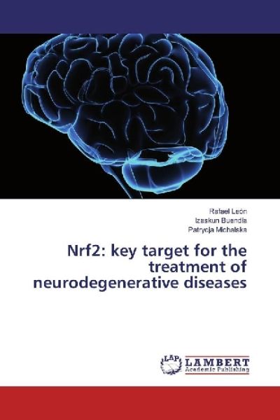 Nrf2: key target for the treatment of neurodegenerative diseases - LAP Lambert Acade...