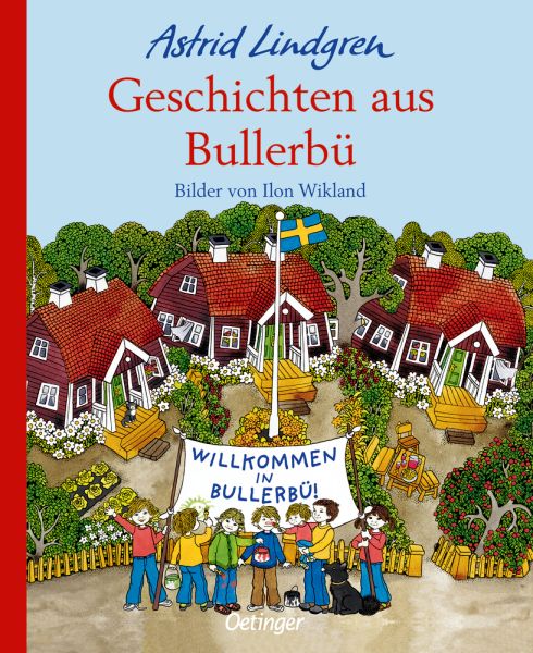 Geschichten aus Bullerbü: Bilderbuch - Oetinger