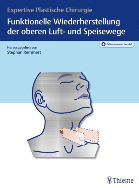 Funktionelle Wiederherstellung der oberen Luft- und Speisewege - Thieme Stuttgart