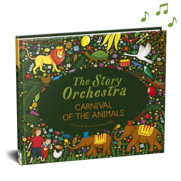 The Story Orchestra: Carnival of the Animals, w. sound button: Press the note to hear Saint-Saëns' m - Quarto Publishing...