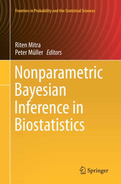 Nonparametric Bayesian Inference in Biostatistics - Springer Berlin,S...