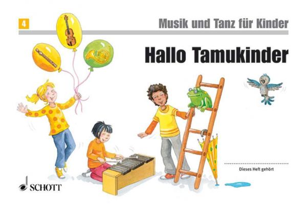 Hallo Tamukinder: Unterrichtswerk zur Früherziehung. Band 4. - Schott Music Mainz