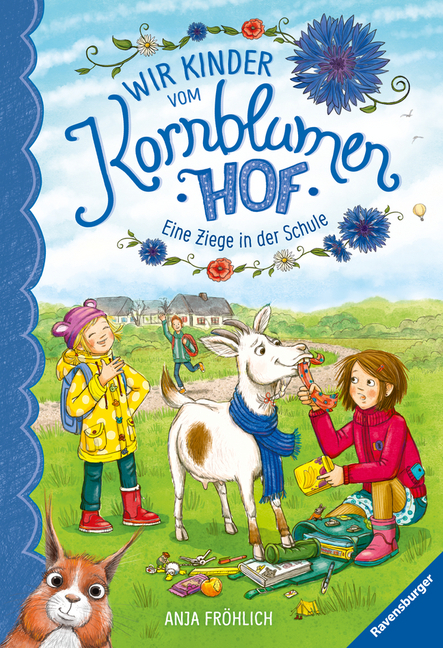 Wir Kinder vom Kornblumenhof, Band 4: Eine Ziege in der Schule Bd. 4