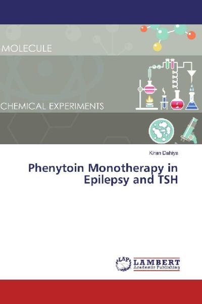 Phenytoin Monotherapy in Epilepsy and TSH - LAP Lambert Acade...
