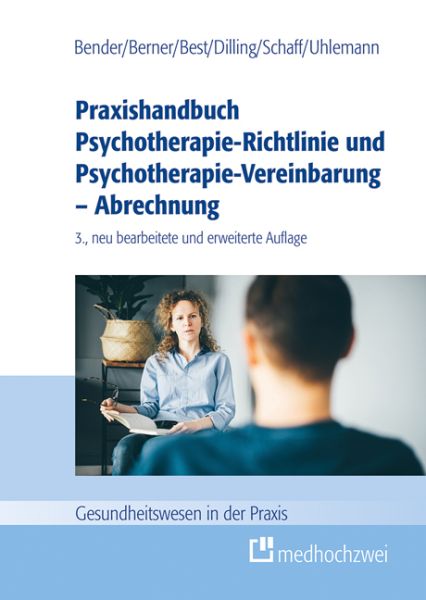 Praxishandbuch Psychotherapie-Richtlinie und Psychotherapie-Vereinbarung - Medhochzwei